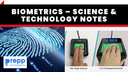 Biometrics – Science & Technology Notes