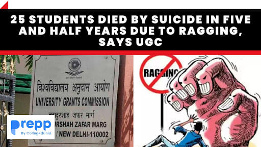 25 Students Died By Suicide In Five And Half Years Due To Ragging, Says UGC