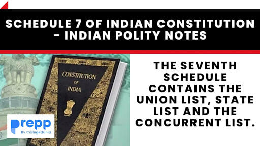 Schedule 7 of Indian Constitution - Indian Polity Notes