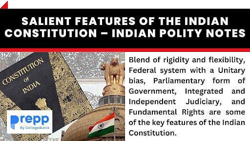 Salient Features Of The Indian Constitution Indian Polity Notes Salient Features Of The Indian Constitution Indian Polity Notes