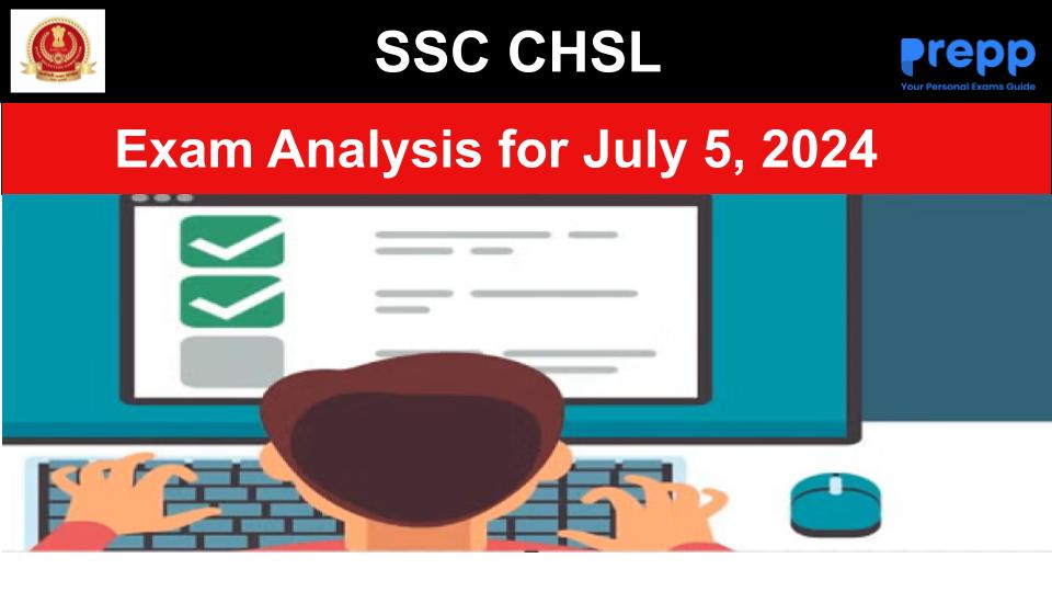 SSC CHSL Exam Analysis 2024 for 5th July; Check Difficulty level
