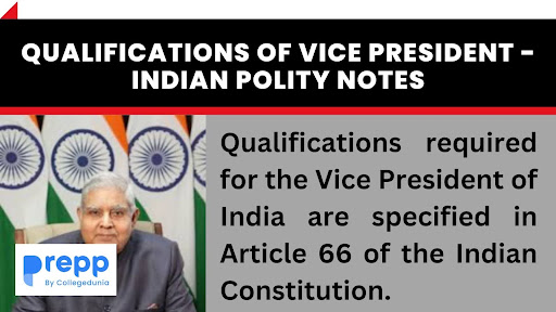 Qualifications of Vice President - Indian Polity Notes