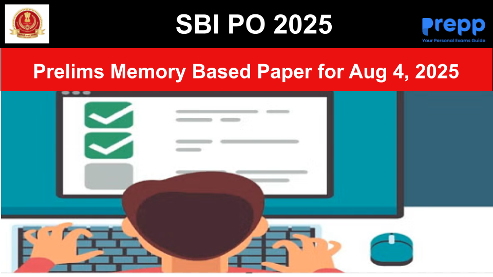 SBI PO Prelims Memory Based Question Paper for Aug 4, 2025: Download PDF